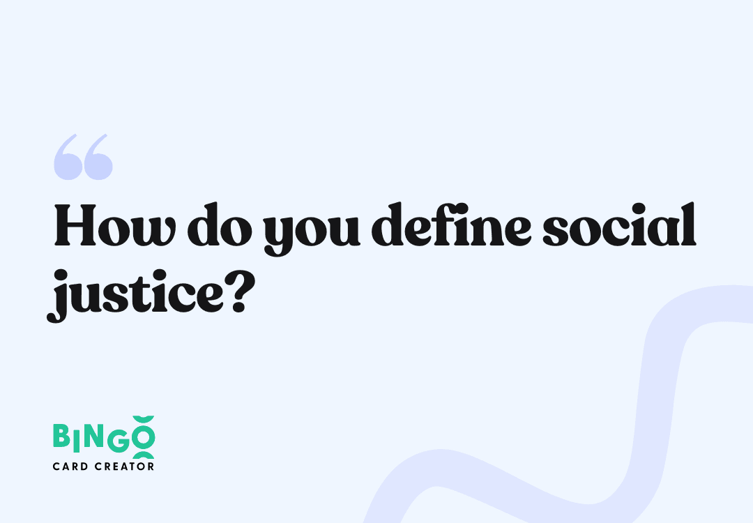 How do you define social justice?